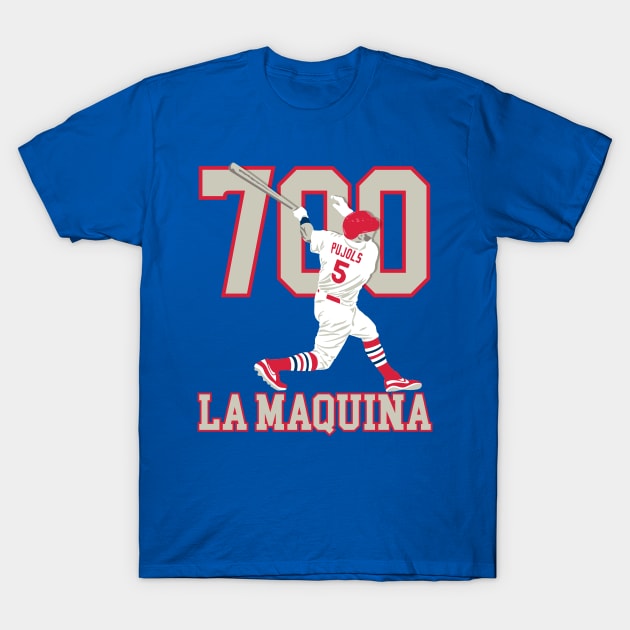 La Maquina - Albert Pujols 700th Home Run T-Shirt by Vector Deluxe